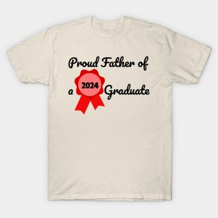 proud father of a graduate T-Shirt